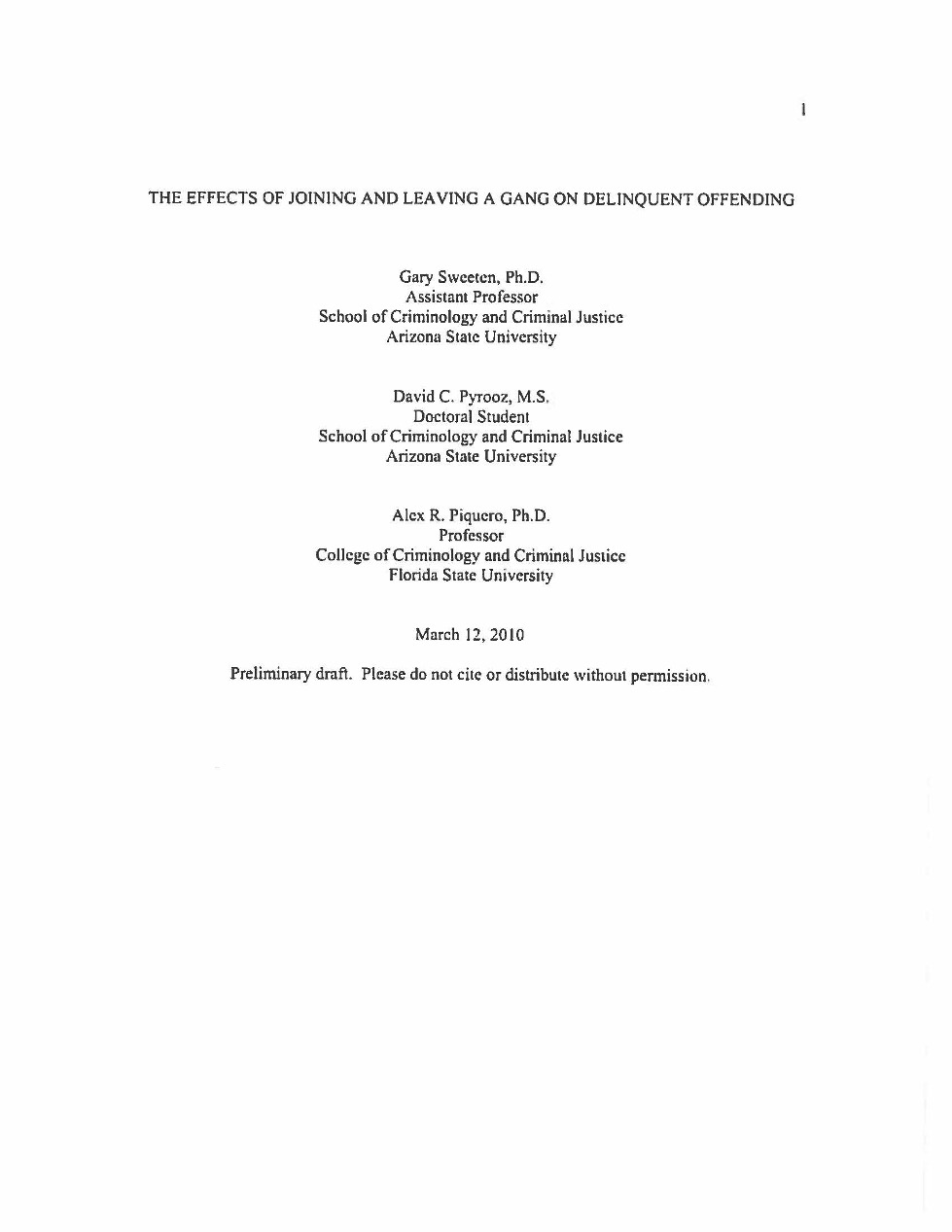 The effects of joing and leaving a gang on delinquent offending